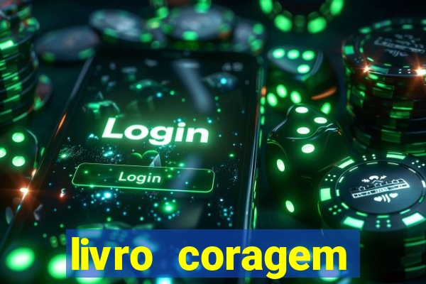 livro coragem desbravadores pdf